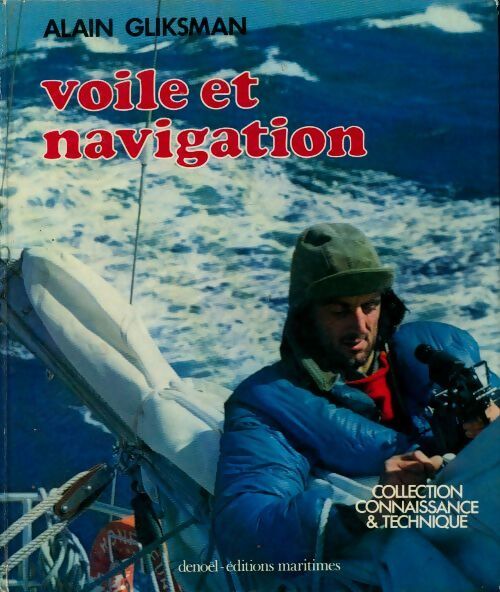 Livrenpoche : Voile et navigation - Alain Gliksman - Livre