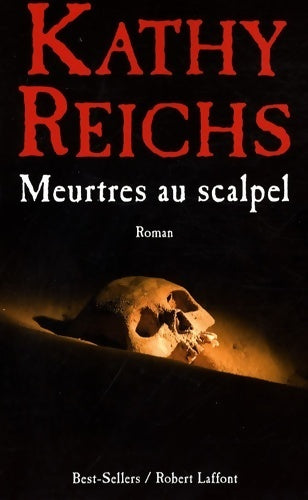 Livrenpoche : Meurtres au scalpel - Kathy Reichs - Livre