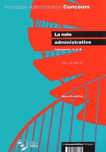 Livrenpoche : La note administrative Catégorie A et B - Pierre Le Guérinel - Livre