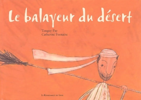 Livrenpoche : Le balayeur du désert - Tanguy Pay - Livre