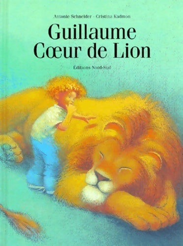 Livrenpoche : Guillaume coeur de lion - Antonie Schneider - Livre