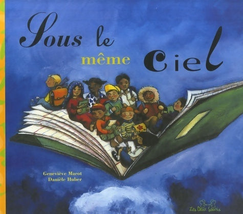 Livrenpoche : Sous le même ciel ... Je vais à l'école - Geneviève Marot - Livre