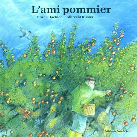 Livrenpoche : L'ami pommier - Bruno Hächler - Livre