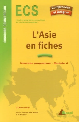 Livrenpoche : L'Asie en fiches. ECS Module 4 - Gérard Baconnier - Livre