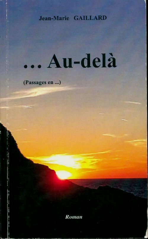 Livrenpoche : ...Au-delà - Jean-Marie Gaillard - Livre