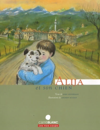 Livrenpoche : Alija et son chien - John Hefferman - Livre