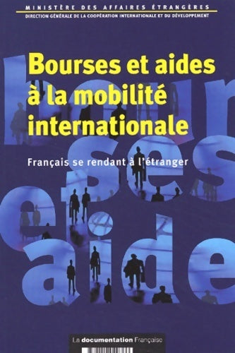 Livrenpoche : Bourses et aides à la mobilité internationale. Français se rendant à l'étranger - Collectif - Livre