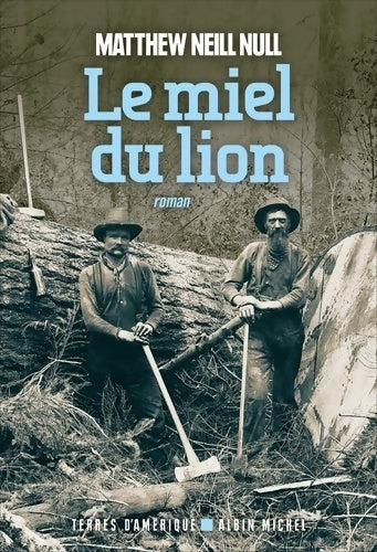 Livrenpoche : Le miel du lion - Matthew Neill Null - Livre