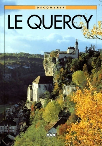 Livrenpoche : Le Quercy - Michèle Aué - Livre