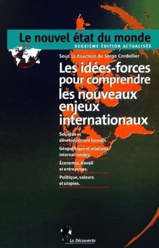 Livrenpoche : Le nouvel état du monde. 80 idées-forces pour comprendre les enjeux internationaux - Serge Cordellier - Livre