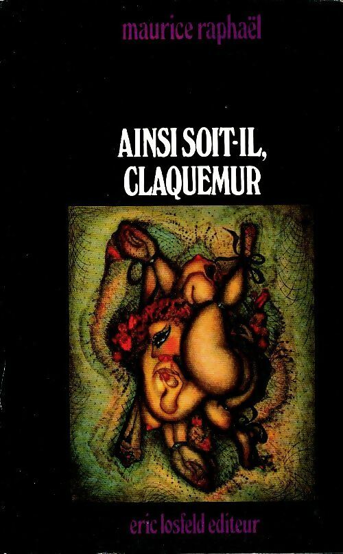 Livrenpoche : Ainsi soit-il / Claquemur - Maurice Raphaël - Livre