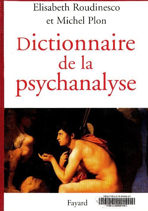Livrenpoche : Dictionnaire de la psychanalyse - Elisabeth Roudinesco - Livre