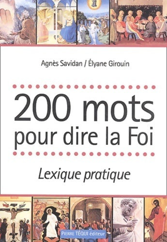 Livrenpoche : 200 mots pour dire la foi. Lexique pratique - Agnès Savidan - Livre