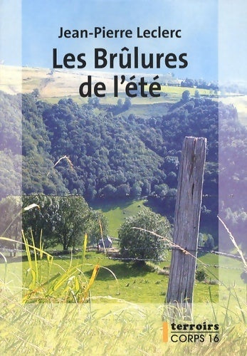 Livrenpoche : Les brûlures de l'été - Jean-Pierre Leclerc - Livre