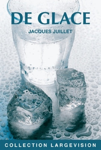 Livrenpoche : De glace - Jacques Juillet - Livre