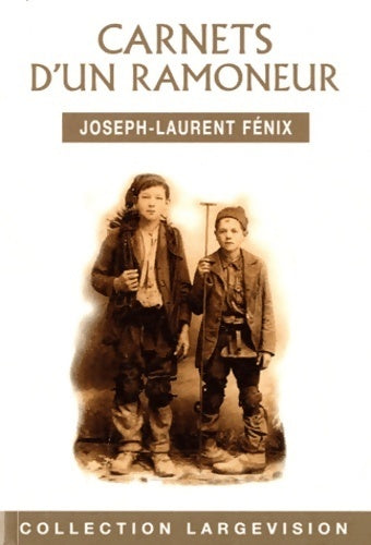 Livrenpoche : Carnets d'un ramoneur - Joseph-Laurent Fénix - Livre