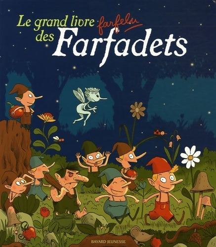 Livrenpoche : Le grand livre farfelu des farfadets - Pascale Chenel - Livre