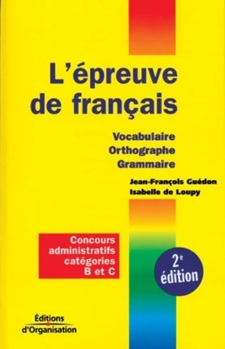 Livrenpoche : L'épreuve de français. Concours administratifs catégories B et C - Jean-François Guédon - Livre