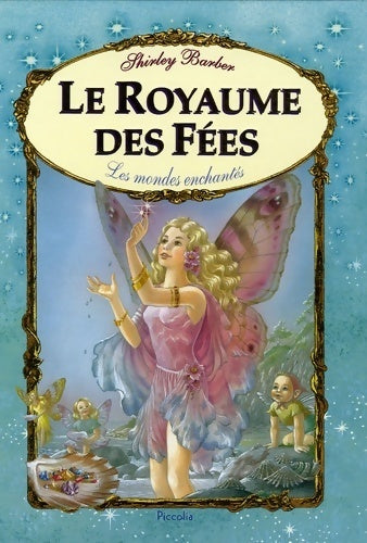 Livrenpoche : Le royaume des fées - Shirley Barber - Livre