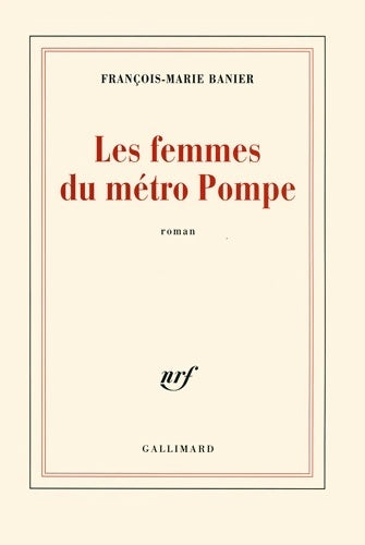 Livrenpoche : Les femmes du métro Pompe - François-Marie Banier - Livre