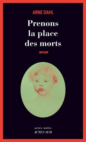 Livrenpoche : Prenons la place des morts. Opcop - Arne Dahl - Livre