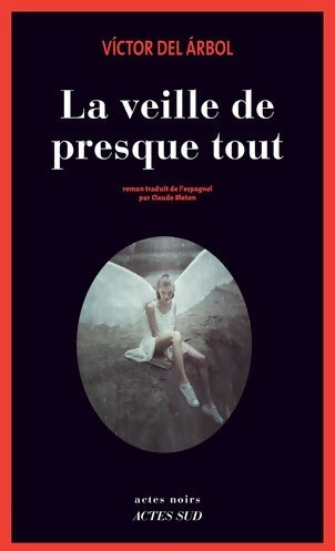 Livrenpoche : La veille de presque tout - Victor Del Arbol - Livre