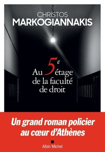 Au 5e étage de la faculté de droit - Christos Markogiannakis - Livre