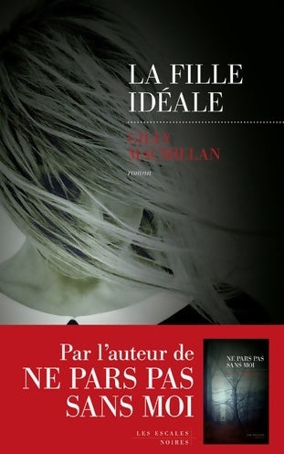 Livrenpoche : La fille idéale - Gilly Macmillan - Livre