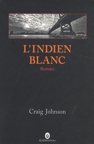 Livrenpoche : L'indien blanc - Craig Johnson - Livre
