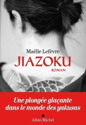 Livrenpoche : Jiazoku - Maëlle Lefèvre - Livre