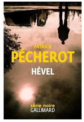 Livrenpoche : Hével - Patrick Pécherot - Livre
