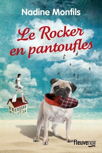 Livrenpoche : Le rocker en pantoufles - Nadine Monfils - Livre