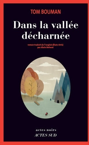 Dans la vallée décharnée - Tom Bouman - Livre