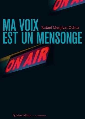 Livrenpoche : Ma voix est un mensonge - Rafael Manjivar Ochoa - Livre