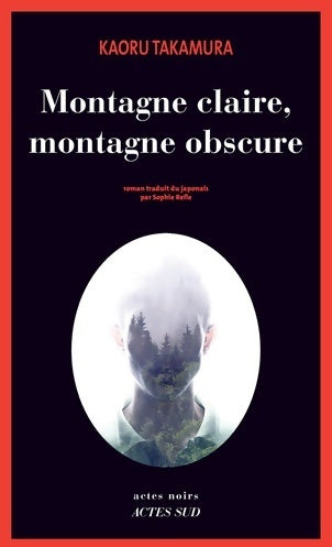 Livrenpoche : Montagne claire, montagne obscure - Kaoru Takamura - Livre