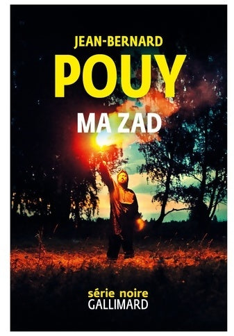 Livrenpoche : Ma ZAD - Jean-Bernard Pouy - Livre