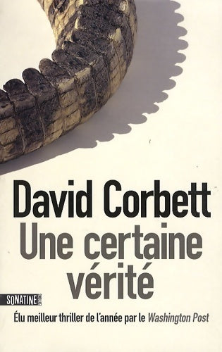 Livrenpoche : Une certaine vérité - David Corbett - Livre