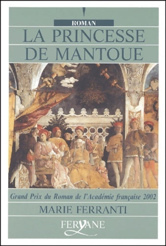 Livrenpoche : La princesse de Mantoue - Marie Ferranti - Livre