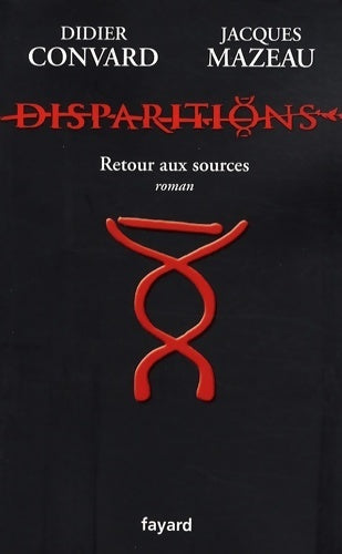 Livrenpoche : Disparitions - Jacques Mazeau, Didier Convard - Livre