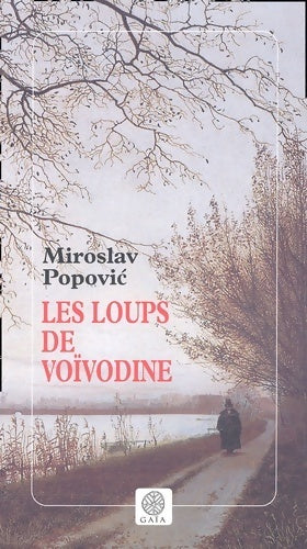 Livrenpoche : Les loups de Voïvodine - Miroslav Popovic - Livre