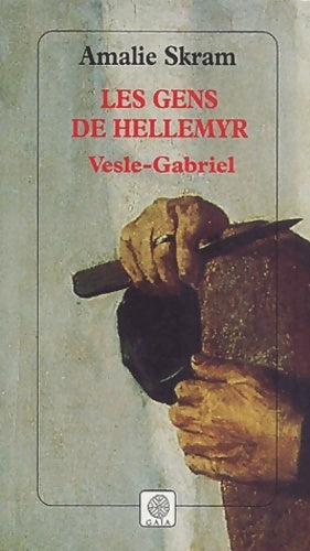 Livrenpoche : Les gens de Hellemyr Tome I : Vesle-Gabriel - Amalie Skram - Livre