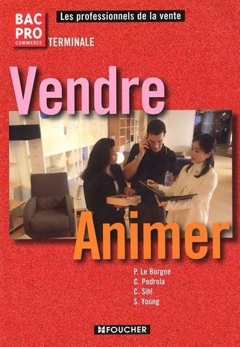 Livrenpoche : Vendre-animer Terminale bac pro commerce - Sylvie Young - Livre