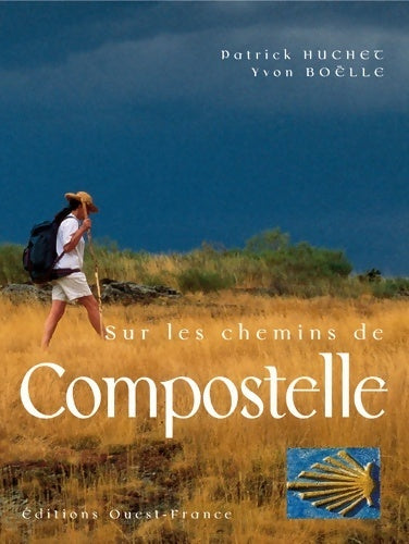 Livrenpoche : Sur les chemins de Compostelle - Patrick Huchet - Livre