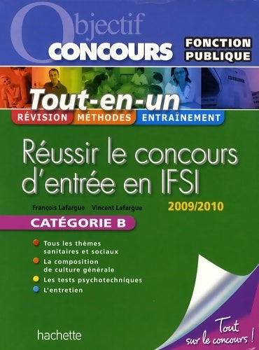 Livrenpoche : Objectif concours réussir le concours en IFSI catégorie B - Vincent Lafargue - Livre
