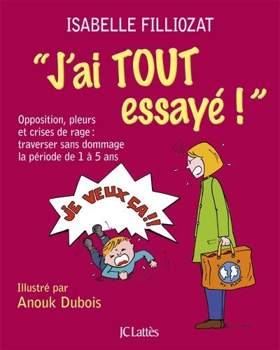 Livrenpoche : J'ai tout essayé - Isabelle Filliozat - Livre