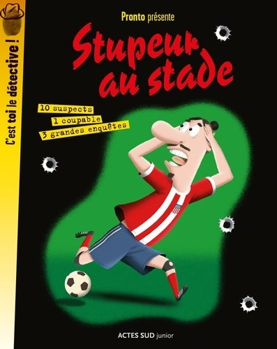 Livrenpoche : Stupeur au stade. 3 grandes enquêtes - Pronto - Livre