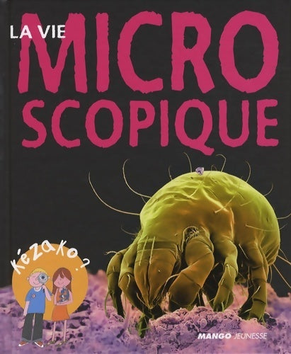 Livrenpoche : La vie microscopique - Charline Zeitoun - Livre