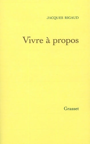 Livrenpoche : Vivre à propos - Jacques Rigaud - Livre