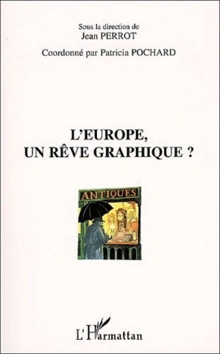 Livrenpoche : L'Europe, un rêve graphique ? - Jean Perrot - Livre