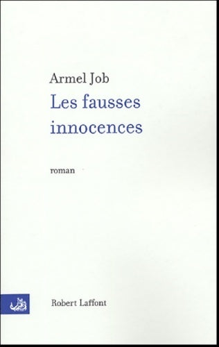 Livrenpoche : Les fausses innocences - Armel Job - Livre